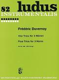 Vier Trios für 3 HörnerLudus instrumentalis 82