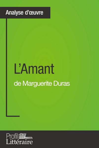 L’Amant de Marguerite Duras (Analyse approfondie)