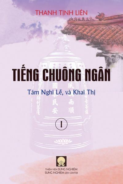 Ti¿ng Chuông Ngân (Quy¿n I) - Tám L¿ Nghi, và Khai Th¿