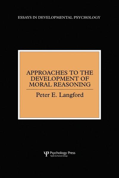 Approaches to the Development of Moral Reasoning