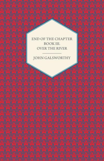 End of the Chapter - Book III - Over the River