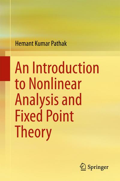 An Introduction to Nonlinear Analysis and Fixed Point Theory