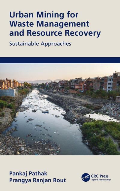 Urban Mining for Waste Management and Resource Recovery