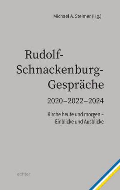 Rudolf- Schnackenburg- Gespräche 2020 - 2022 - 2024