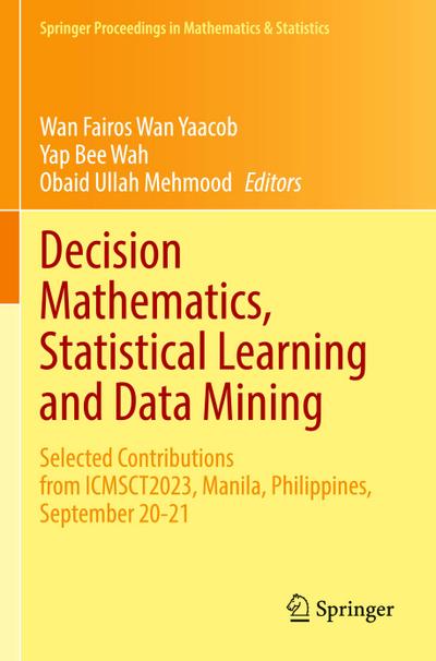 Decision Mathematics, Statistical Learning and Data Mining