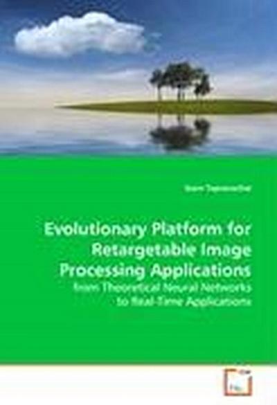 Evolutionary Platform for Retargetable Image  Processing Applications