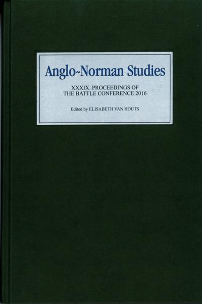 Anglo-Norman Studies XXXIX
