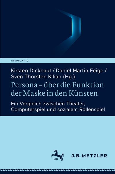 Persona - über die Funktion der Maske in den Künsten
