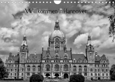 Willkommen in Hannover (Wandkalender 2023 DIN A4 quer)