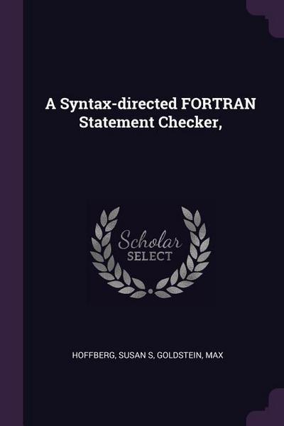 A Syntax-directed FORTRAN Statement Checker