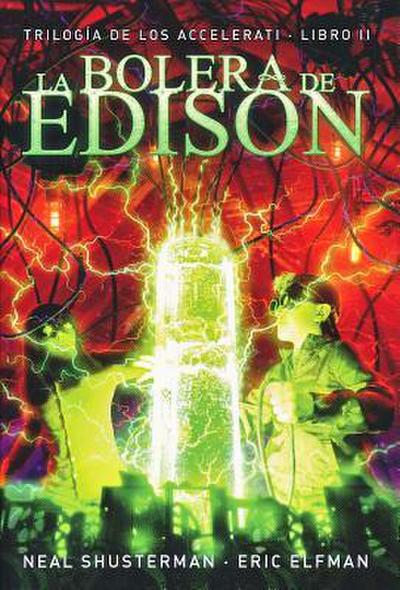 Accelerati 2. La bolera de Edison