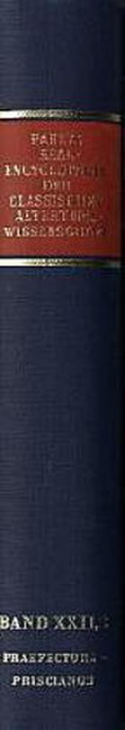 Paulys Realencyclopädie der classischen Altertumswissenschaft Realencyclopädie der classischen Altertumswissenschaft; .