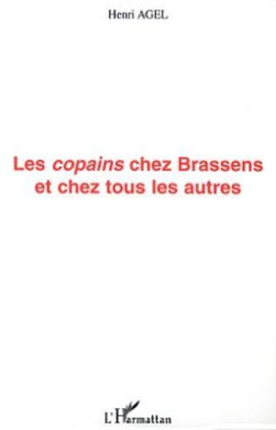 LES COPAINS CHEZ BRASSENS ET CHEZ TOUS LES AUTRES