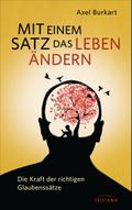 Mit einem Satz das Leben ändern