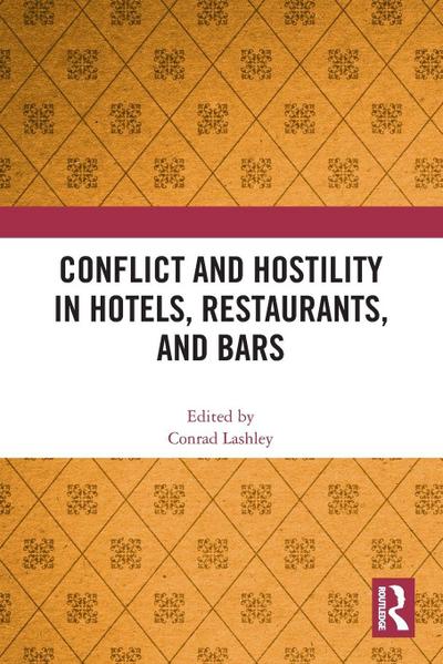 Conflict and Hostility in Hotels, Restaurants, and Bars