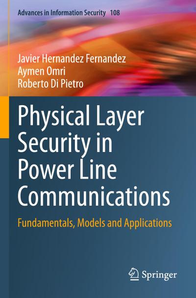 Physical Layer Security in Power Line Communications