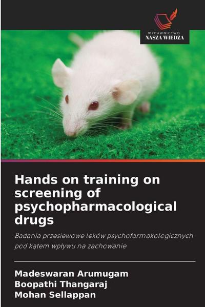 Hands on training on screening of psychopharmacological drugs