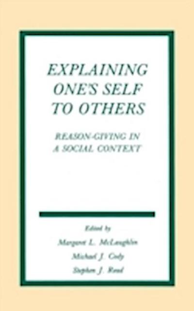 Explaining One’s Self To Others