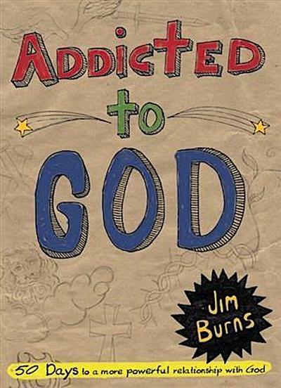 Addicted to God