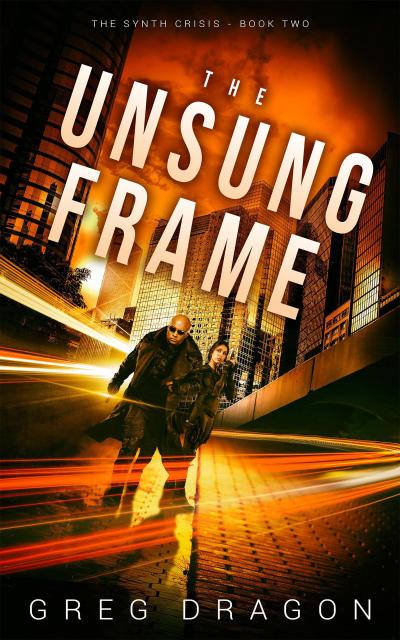 The Unsung Frame (The Synth Crisis, #2)