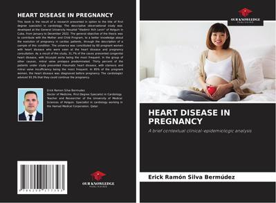 HEART DISEASE IN PREGNANCY