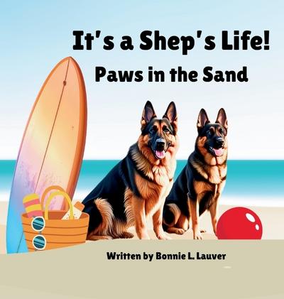 It’s a Shep’s Life