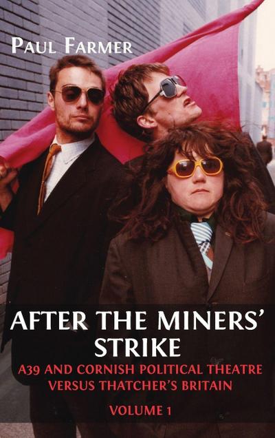 After the Miners’ Strike