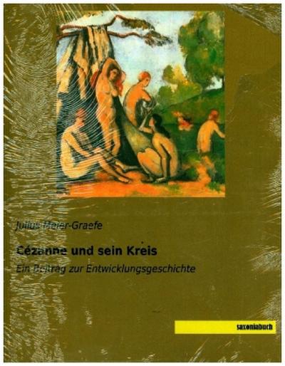 Cézanne und sein Kreis