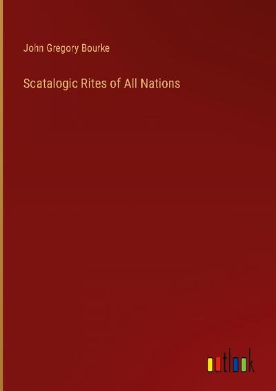 Scatalogic Rites of All Nations