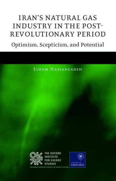 Iran’s Natural Gas Industry in the Post-Revolutionary Period
