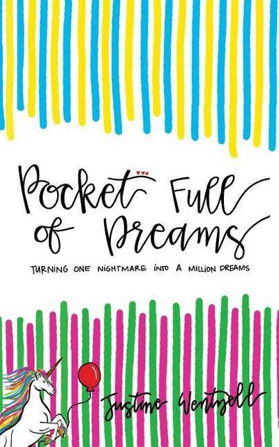 Pocket Full of Dreams: Turning One Nightmare Into A Million Dreams