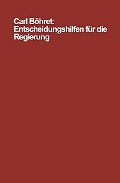 Entscheidungshilfen für die Regierung