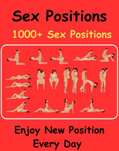 Sex Positions - 1000+ Sex Positions - Enjoy New Positions Every Day !