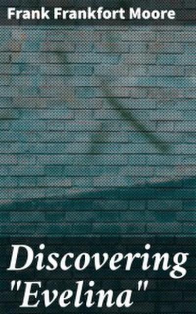 Discovering ’Evelina’