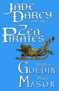 Jade Darcy and the Zen Pirates (The Rehumanization of Jade Darcy, #2)