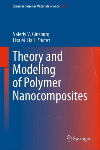 Theory and Modeling of Polymer Nanocomposites