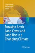 Eurasian Arctic Land Cover and Land Use in a Chang