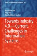 Towards Industry 4.0 Current Challenges in Information Systems