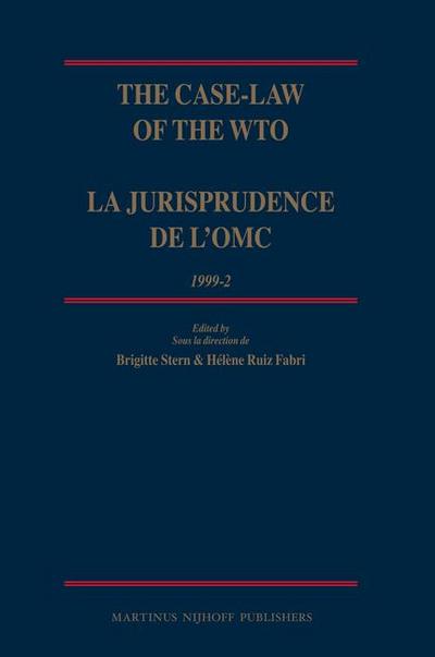 The Case-Law of the Wto / La Jurisprudence de l’Omc, 1999-2