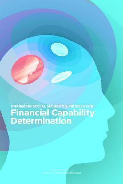 Informing Social Security’s Process for Financial Capability Determination