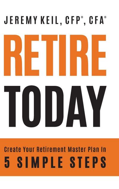 Retire Today