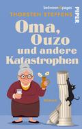 Oma, Ouzo und andere Katastrophen von Thorsten Steffens | Ebook