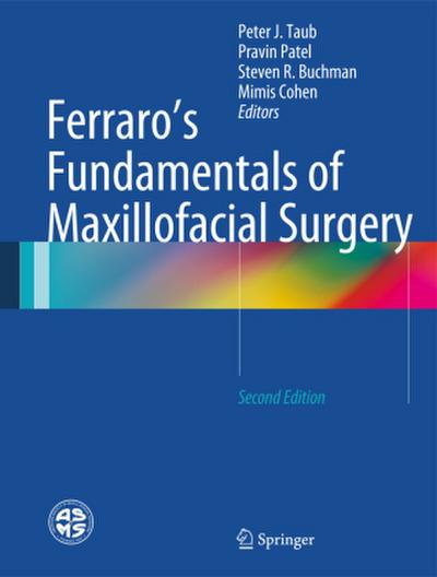 Ferraro’s Fundamentals of Maxillofacial Surgery