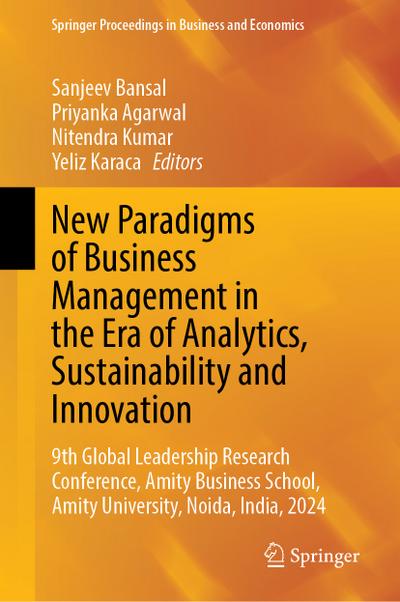 New Paradigms of Business Management in the Era of Analytics, Sustainability and Innovation