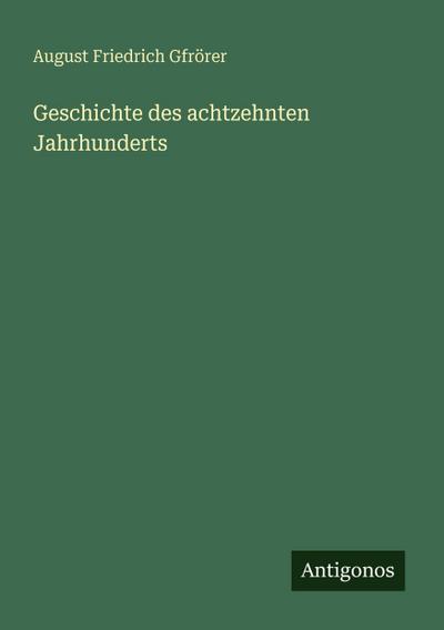 Geschichte des achtzehnten Jahrhunderts
