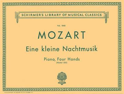 Eine Kleine Nachtmusik (K. 525): Schirmer Library of Classics Volume 1842 Piano Duet - Wolfgang Amadeus Mozart