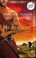 Der Highlander und die schöne Feindin: Die Highlan