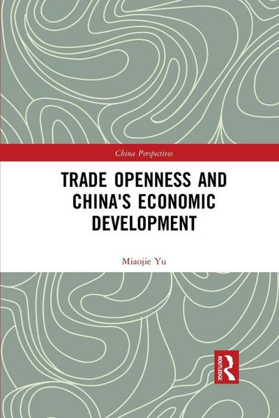 Trade Openness and China’s Economic Development