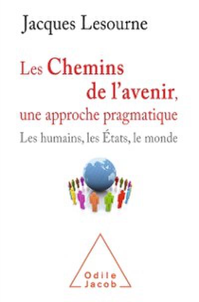 Les Chemins de l’’avenir, une approche pragmatique