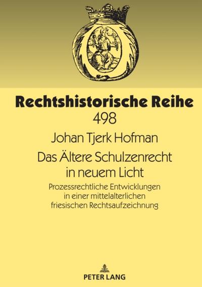 Das Aeltere Schulzenrecht in neuem Licht